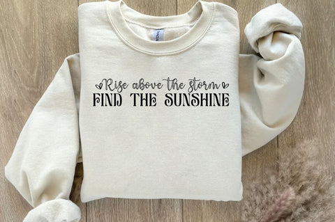 Rise above the storm find the sunshine Sleeve SVG Design SVG Designangry 