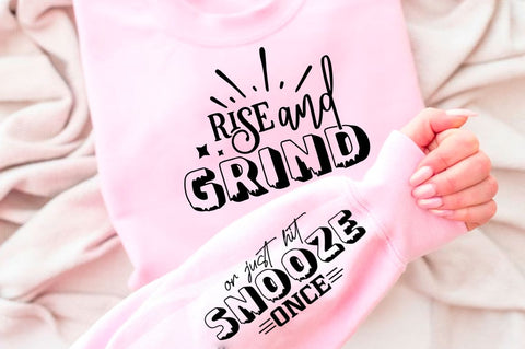 Rise And Grind Sleeve SVG Design SVG Regulrcrative 