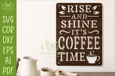 Rise And Shine It's Coffee Time SVG | Coffee Lover Laser Cut SVG APInspireddesigns 