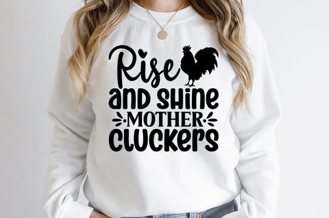 Rise and shine mother cluckers SVG Design SVG Designangry 