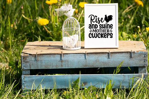 Rise and shine mother cluckers SVG Design SVG Designangry 