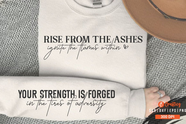 Rise from the ashes, ignite the flames within Sleeve SVG Design SVG Designangry 