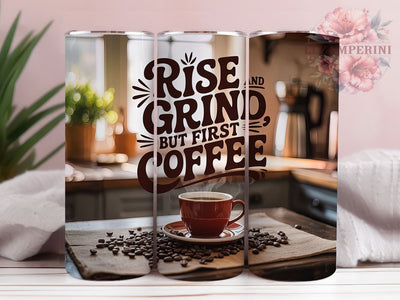 Rise Grind Coffee 20oz Tumbler, Coffee Lover Tumbler, Funny Coffee Wrap, Humor PNG Design, Sublimation Design, 20oz Tumbler Wrap, Office Cup Design Sublimation Li Zamperini 