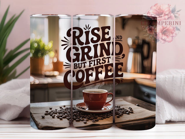 Rise Grind Coffee 20oz Tumbler, Coffee Lover Tumbler, Funny Coffee Wrap, Humor PNG Design, Sublimation Design, 20oz Tumbler Wrap, Office Cup Design Sublimation Li Zamperini 