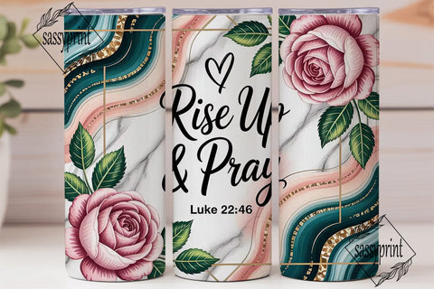Rise & Pray Tumbler Wrap PNG Sublimation sassyprint 