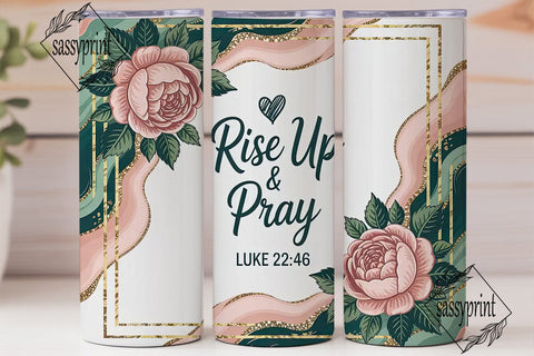 Rise & Pray Tumbler Wrap PNG Sublimation sassyprint 