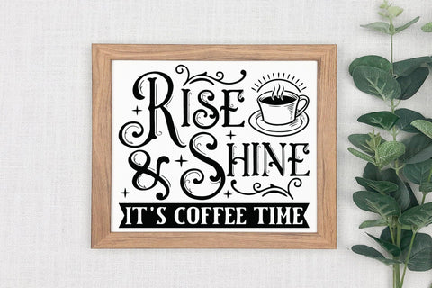 Rise & Shine It's Coffee Time, Vintage Coffee Sign SVG SVG CraftLabSVG 