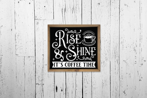 Rise & Shine It's Coffee Time, Vintage Coffee Sign SVG SVG CraftLabSVG 