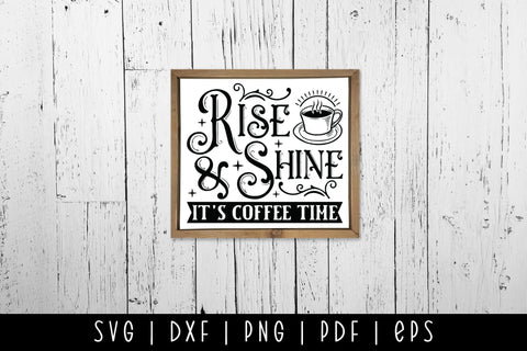 Rise & Shine It's Coffee Time, Vintage Coffee Sign SVG SVG CraftLabSVG 