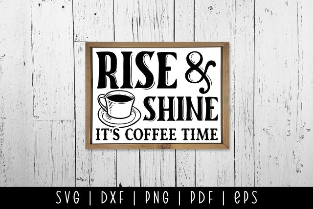 Rise & Shine It's Coffee Time, Vintage Coffee SVG SVG CraftLabSVG 