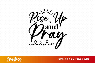 rise up and pray Svg Design SVG Designangry 