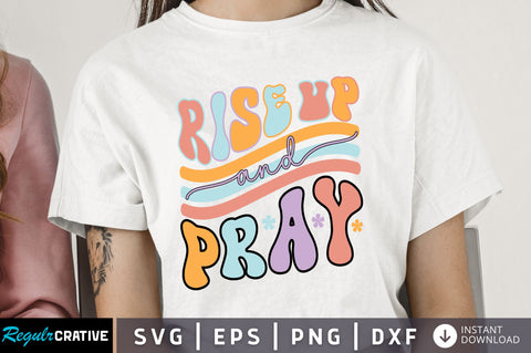 Rise up and pray Svg Design SVG Regulrcrative 