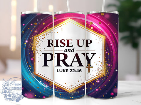 Rise Up and Pray Tumbler, Christian Tumbler Wrap, 20oz Faith Drinkware, Inspirational Tumbler Design, Bible Verse Tumbler, Digital Download Tumbler, Religious Gift Tumbler, Prayer Theme Sublimation ToriDesigns 