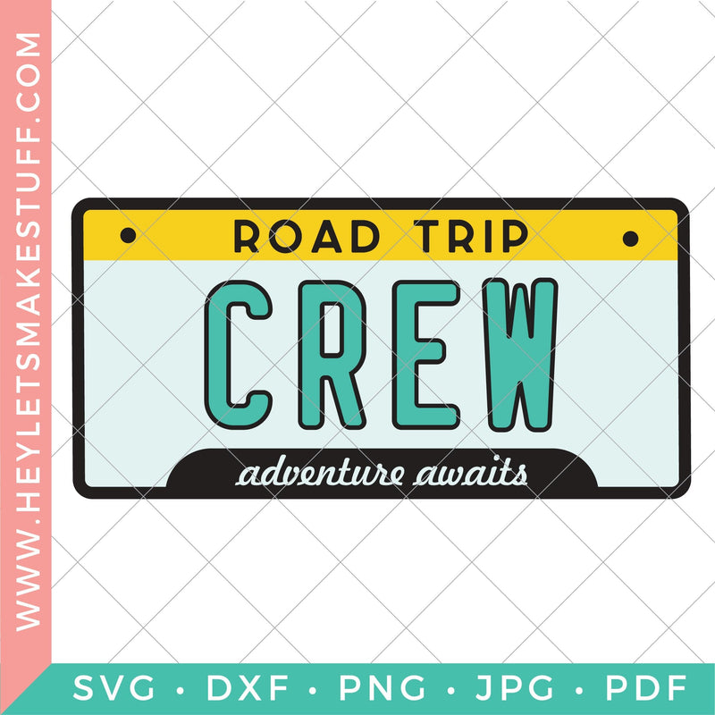 Road Trip Crew SVG Hey Let's Make Stuff 