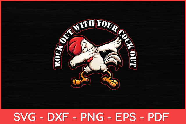 Rock Out With Your Cock Out Rooster Funny Svg Design SVG artprintfile 