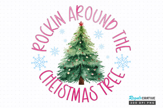 Rockin around the cheistmas tree png design Sublimation Regulrcrative 