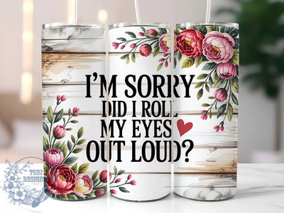 Roll Eyes Loud 20oz Tumbler, Sarcastic Humor Tumbler, Funny Quote Wrap, Humor PNG Design, Sublimation Design, 20oz Tumbler Wrap, Office Humor Cup Design Sublimation ToriDesigns 
