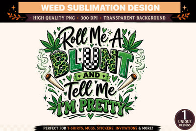 Roll Me a Blunt and Tell Me I'm Pretty PNG, Green Cannabis Sublimation Design, Retro DTF Shirt Graphic Sublimation BlackCatsMedia 