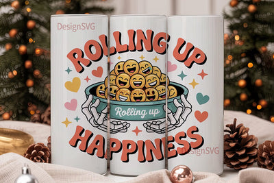 Rolling Up Happiness 20oz Tumbler Wrap Sublimation DesignSVG 