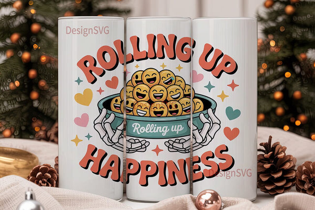 Rolling Up Happiness 20oz Tumbler Wrap Sublimation DesignSVG 
