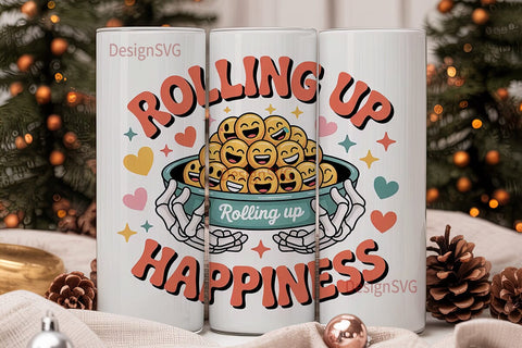 Rolling Up Happiness 20oz Tumbler Wrap Sublimation DesignSVG 