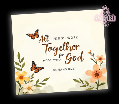 Romans 828 Tumbler Wrap, Christian Bible Verse Tumbler, 20oz Sublimation Design, Faith-Based Drinkware, Inspirational Tumbler, Religious Gifts, Scripture Tumbler Design Sublimation SvggirlplusArt 