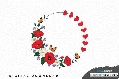 Romantic floral wreath with hearts and butterflies sublimation png design Sublimation Regulrcrative 