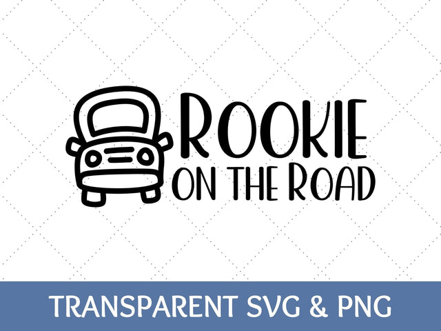 Rookie on the Road SVG | New Driver SVG SVG Paige Cole Studio 