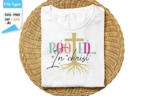 Rooted In Christ SVG Cut File, SVGs,Quotes and Sayings,Food & Drink,On Sale, Print & Cut SVG DesignPlante 503 