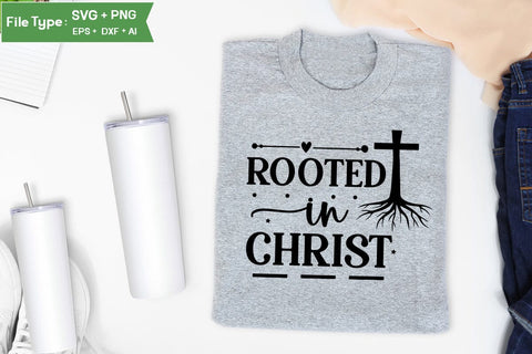 Rooted In Christ SVG Design, Christian SVG Design, SVGs,Quotes and Sayings,Food & Drink,On Sale, Print & Cut SVG DesignPlante 503 