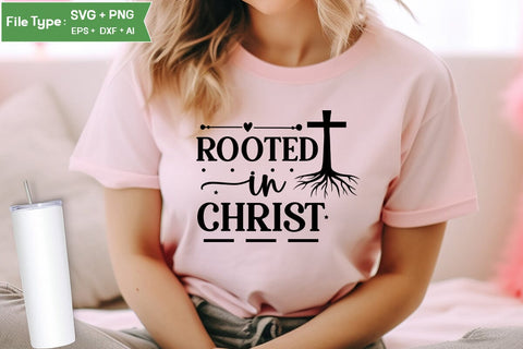 Rooted In Christ SVG Design, Christian SVG Design, SVGs,Quotes and Sayings,Food & Drink,On Sale, Print & Cut SVG DesignPlante 503 