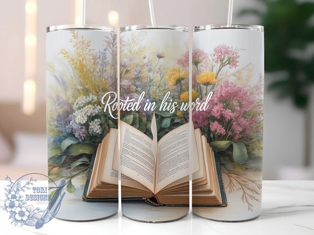 Rooted in His Word 20oz Tumbler, Christian Bible Verse Cup Wrap, Jesus Faith Design, Sublimation Tumbler Wrap, 20Oz Tumbler Design, Artistic Scripture Cup, Spring Floral Christian Wrap Sublimation ToriDesigns 