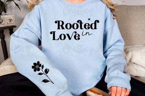 Rooted in Love Sleeve SVG Design SVG Designangry 