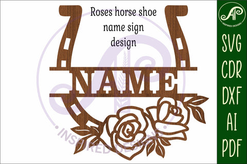 Rose horse shoe name sign svg laser cut file SVG APInspireddesigns 