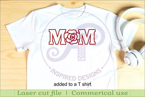 Rose MOM SVG, Laser Cut Mom Sign, Mother’s Day Hanging SVG APInspireddesigns 