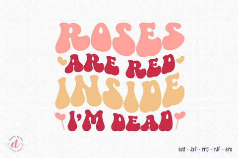 Roses Are Red Inside I'm Dead, Funny Retro Valentines SVG SVG CraftLabSVG 