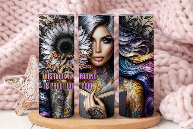 Roses Are Red Pages Are Worn This Book I’m Reading Is Practically Porn Tumbler Wrap, Sarcastic Sublimation Design PNG, Flower Tumbler Png Sublimation DesignSVG 
