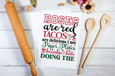 Roses are red tacos are delicious i use paper plates because i hate doing the SVG Angelina750 