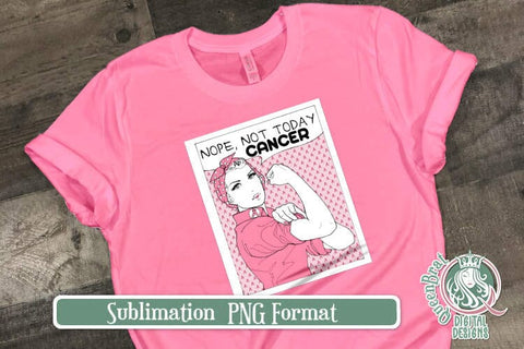 Rosie Not Today BCA Sublimation Sublimation QueenBrat Digital Designs 