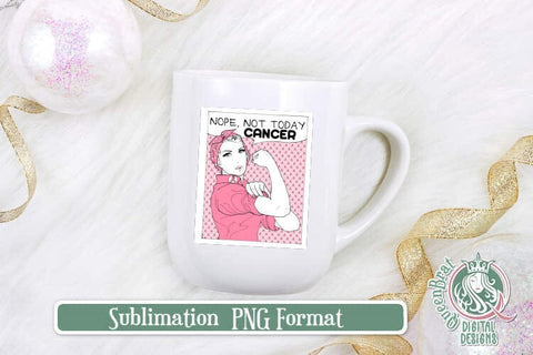 Rosie Not Today BCA Sublimation Sublimation QueenBrat Digital Designs 