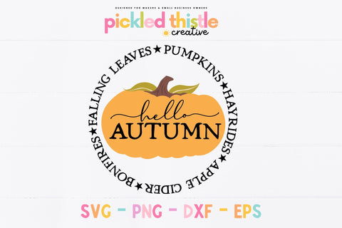 Round Fall Home Decor SVG - Hello Autumn Sublimation Pickled Thistle Creative 