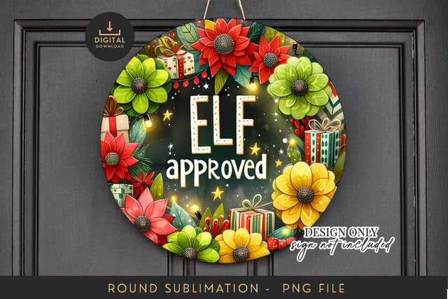 Round Sublimation PNG ELF Approved Funny Door Wreath Sublimation BijouBay 