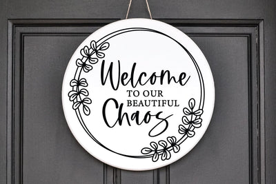 Round Wood sign SVG | Welcome To Our Beautiful Chaos Farmhouse Sign SVG zoellartz 