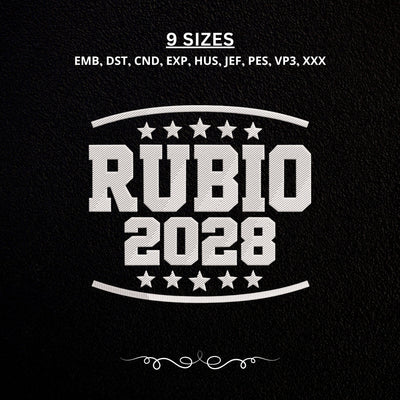 Rubio 2028 Embroidery Design – Marco Rubio Political Election Stars Machine Embroidery File Embroidery/Applique DESIGNS PatternFeed8 