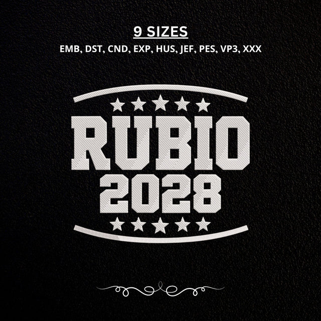 Rubio 2028 Embroidery Design – Marco Rubio Political Election Stars Machine Embroidery File Embroidery/Applique DESIGNS PatternFeed8 