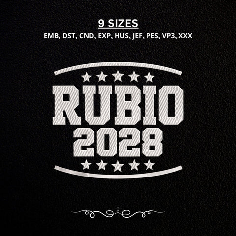 Rubio 2028 Embroidery Design – Marco Rubio Political Election Stars Machine Embroidery File Embroidery/Applique DESIGNS PatternFeed8 