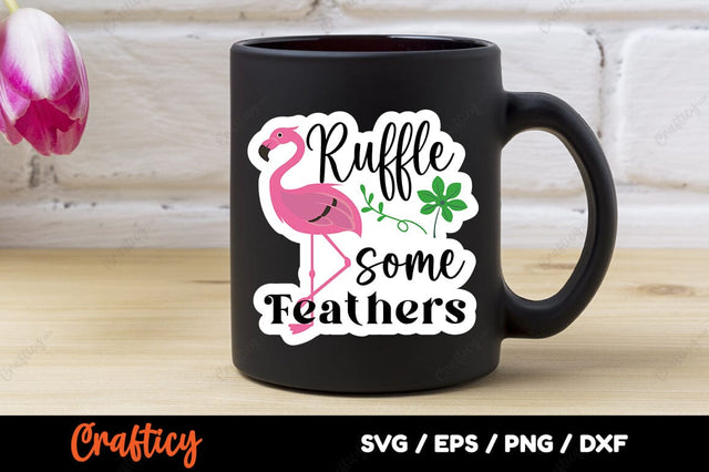 Ruffle Some Feathers SVG Design SVG Designangry 