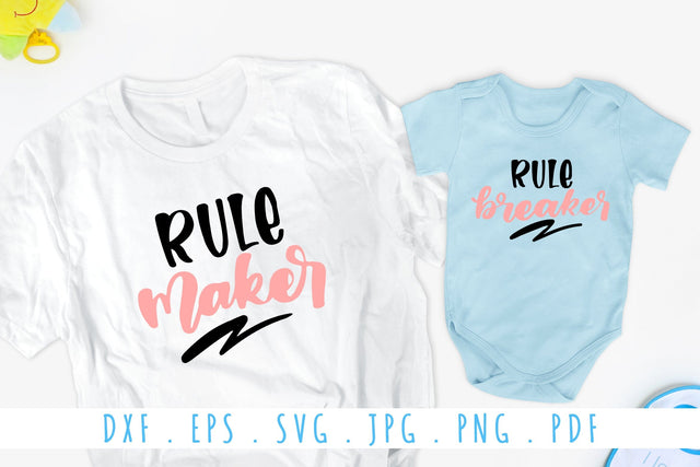 Rule Maker and Rule Breaker SVG | Matching T-Shirt Design for Mama and Me SVG dapiyupi store 