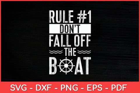 Rule Number 1 Don't Fall Off The Boat Cruise Ship Svg Design SVG artprintfile 