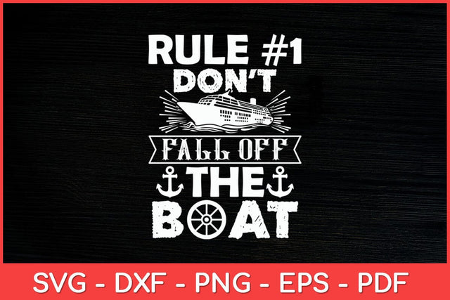 Rule Number 1 Don't Fall Off The Boat Funny Svg Design SVG artprintfile 